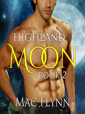 cover image of Highland Moon #2 (Scottish Werewolf Shifter Romance)
